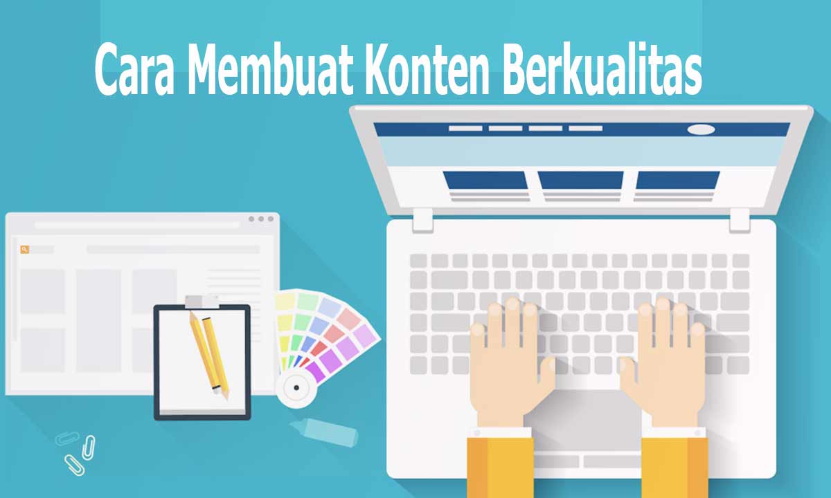 Langkah Membuat Konten Optimal Meningkatkan Website
